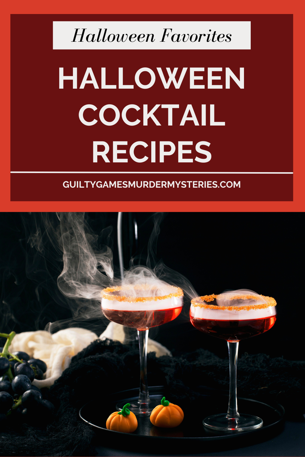 Raise Your Spirits: 5 Spooktacular Halloween Cocktail Recipes Paired with Murder Mystery Fun