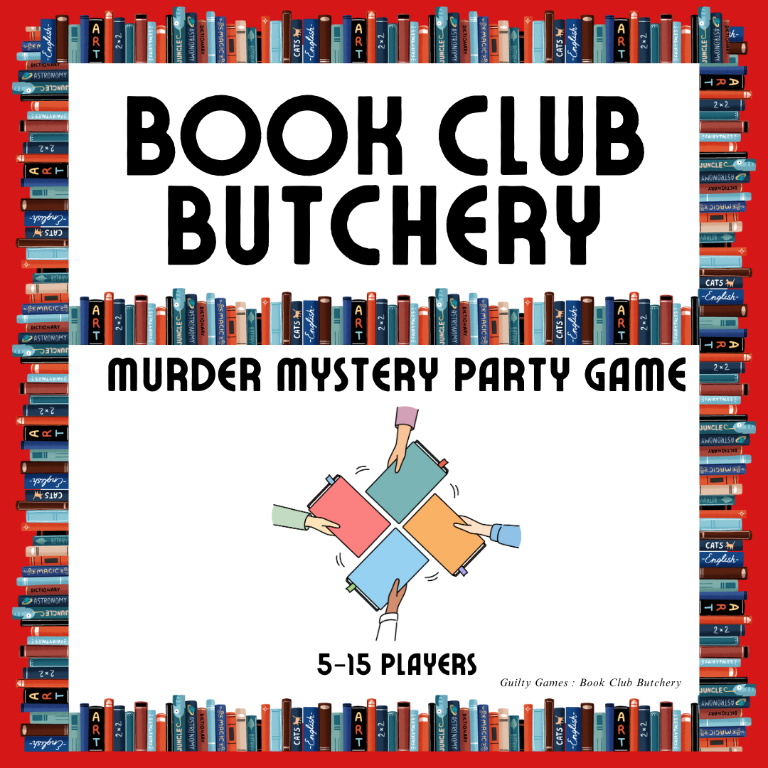Book Club Butchery Murder Mystery Party Game 5-15 Players. Image of friends sharing books with a book border. Players will dress up as famous authors from history for this Agatha Christie inspired murder mystery game.