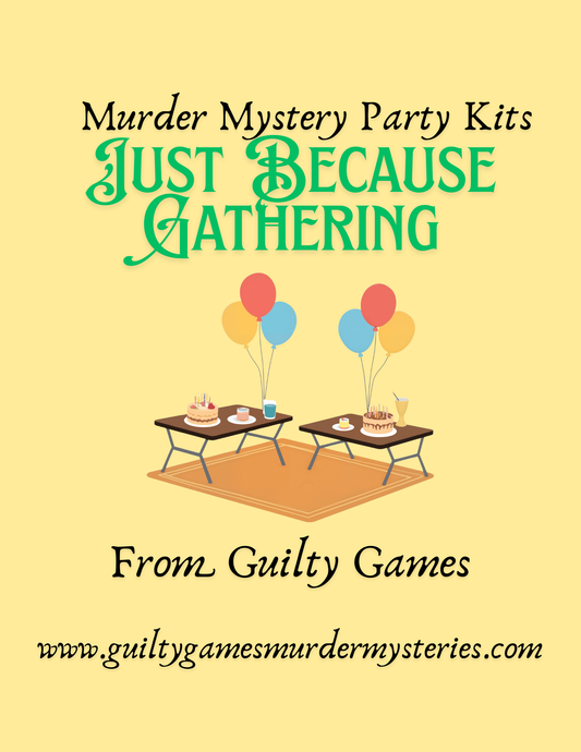 Murder Mystery Party Kits For Your "Just Because" Gathering!