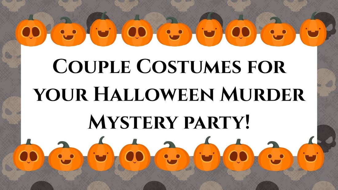 Couple Costumes for your Halloween Murder Mystery party!