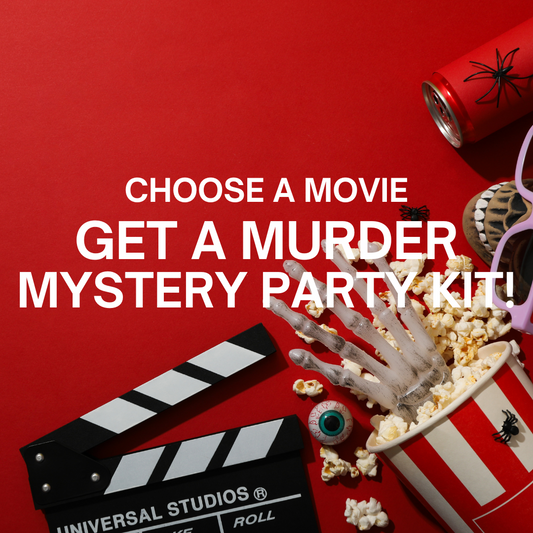 Choose a Movie... Get a Murder Mystery Party Kit!!