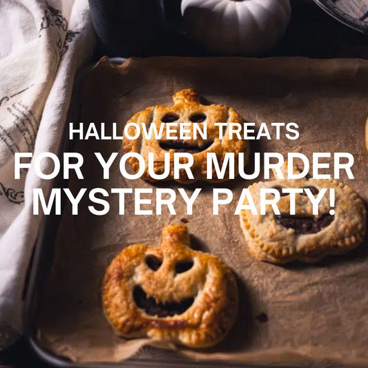 Halloween Treats for your Murder Mystery Party This Year!