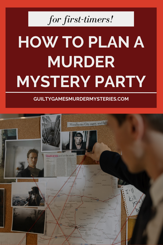 How To Plan A Murder Mystery Party: A Guide For First Timers