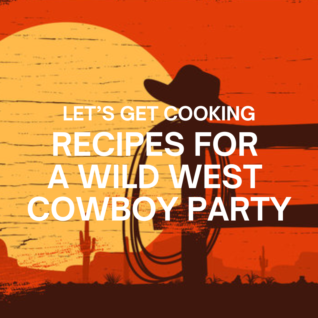 Snacks and Drinks for your Wild West Cowboy Murder Mystery Party!