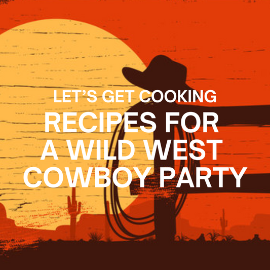 Snacks and Drinks for your Wild West Cowboy Murder Mystery Party!
