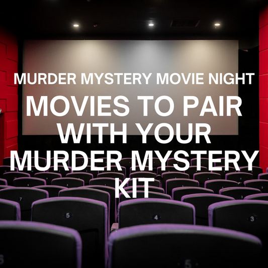 Murder Mystery Movie Night! Here are 5 Movies To Pair With Your Murder Mystery Party Kit!