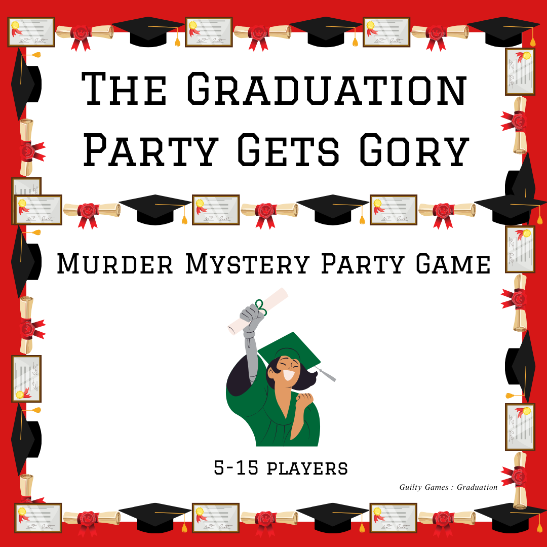 "the graduation party gets gory" murder mystery party game text with a smiling graduate, red background and diploma and grad cap border
