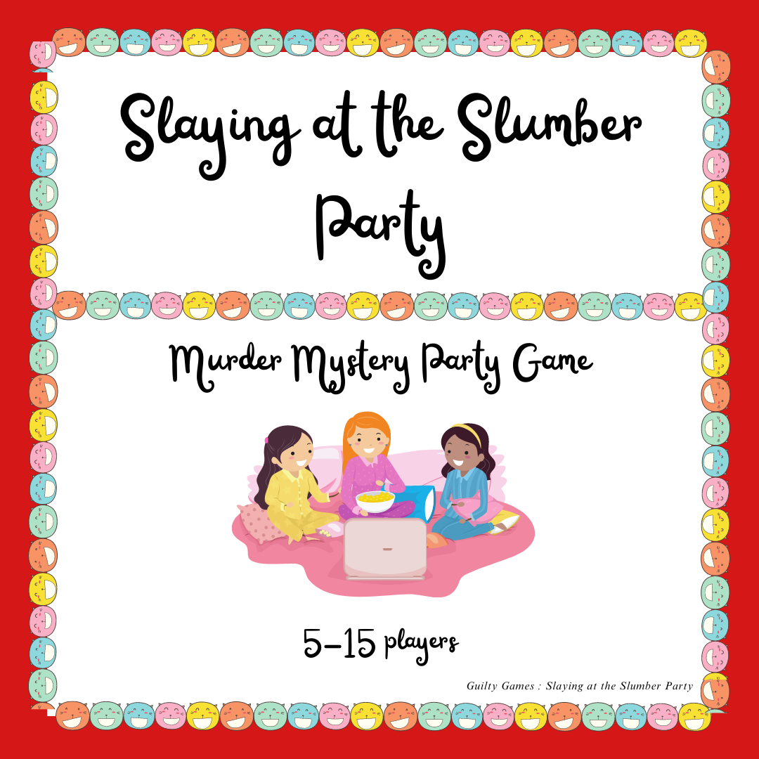 A group of three clipart girls eat popcorn and watch a movie surrounded by blankets and pillows with the text "slaying at the slumber party murder mystery party game 5-15 players" with a red background and colorful smiling cat border