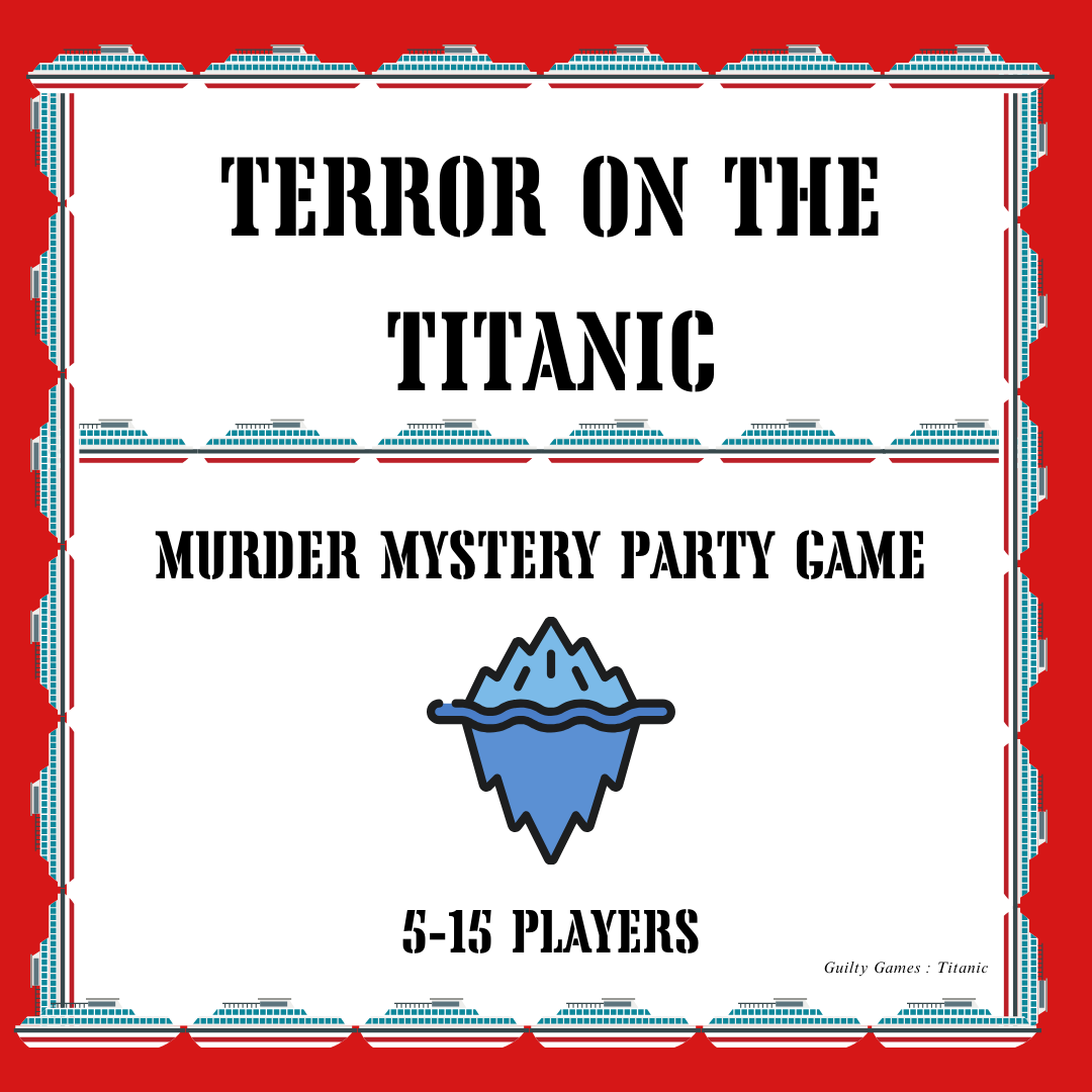 Terror On The Titanic Murder Mystery Party Game - digital files delivered via email