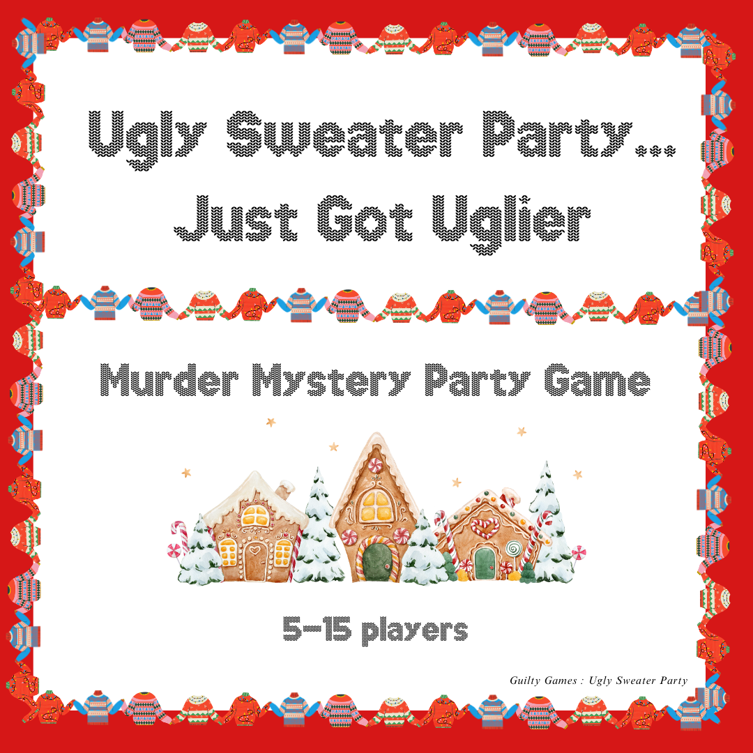 Gingerbread houses surrounded by christmas trees with text reading "ugly sweater party... just got uglier murder mystery party game" with a red background and ugly sweater border