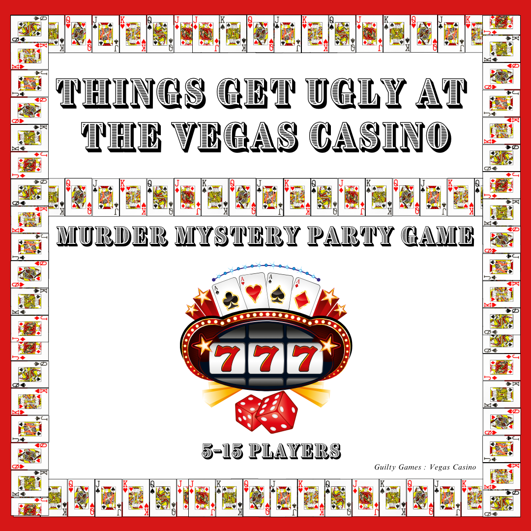 A Vegas themed murder mystery game. Playing cards, a slot machine, dice, and stars are shown to represent Las Vegas, Nevada. The text reads: "Things Get Ugly at the Vegas Casino. Murder Mystery Party Game. 5-15 Players." Perfect for people who want to throw a casino night party with poker, craps, roulette, and other gambling games.