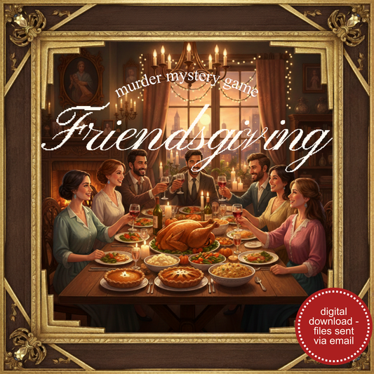 Friendsgiving Dinner Party Murder Mystery Party Game Kit - digital files delivered via email