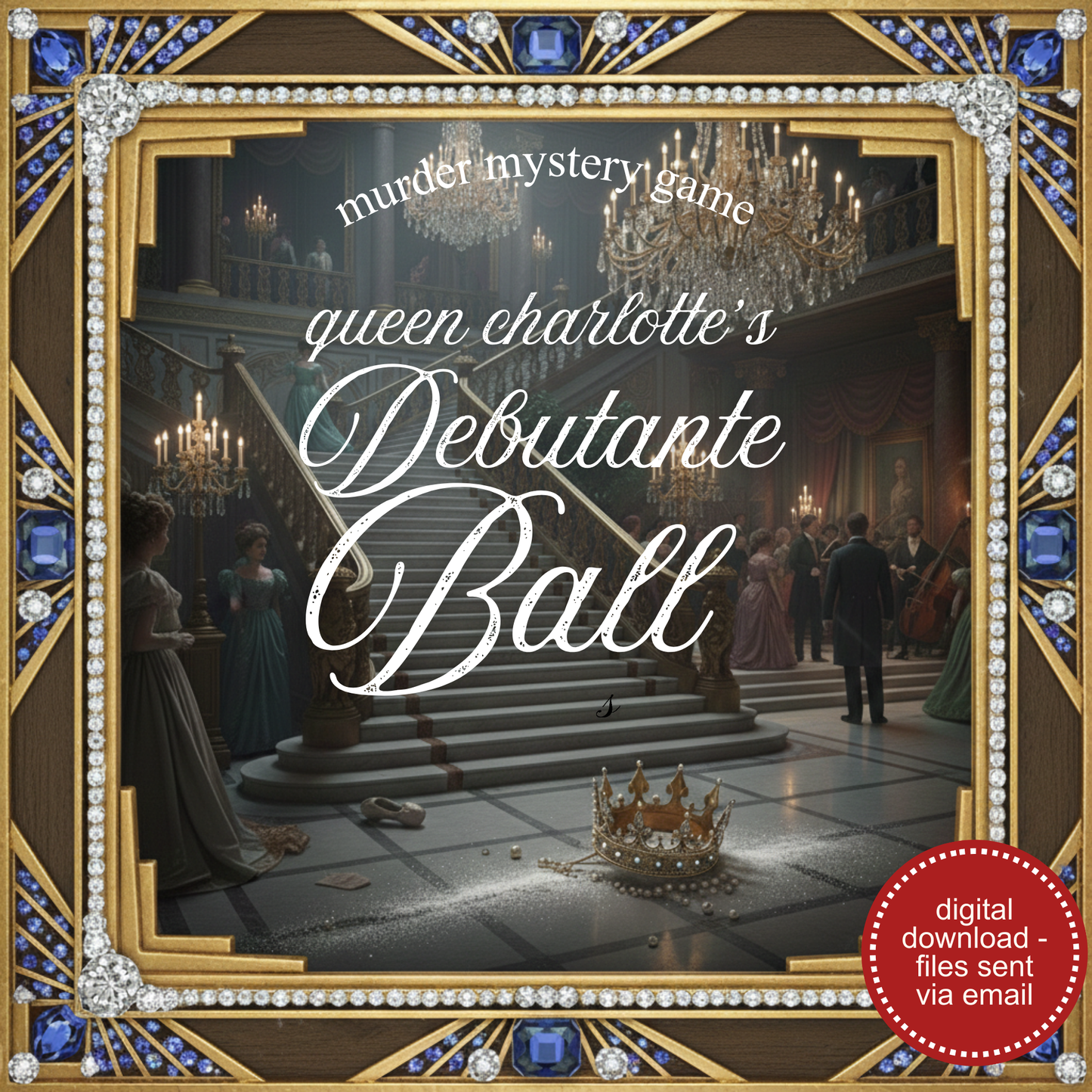 Queen Charlotte's Debutante Ball Murder Mystery Party Game Kit - digital files delivered via email